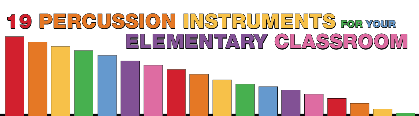 A collection of percussion instruments for elementary classrooms, including jingle bells on wristbands, a cabasa, a guiro, mallets, a glockenspiel with colorful keys in a red case, and rhythm sticks. The text reads "19 Percussion Instruments for Your Elem